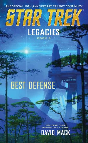 [Star Trek · Legacies 02] • Legacies · Book 2 · Best Defense